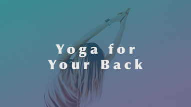Yoga For Your Back