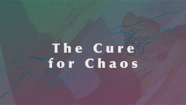 The Cure For Chaos Study